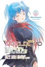 WorldEnd: What Do You Do at the End of the World? Are You Busy? Will You Save Us?, Vol. 3 By Akira Kareno, ue (By (artist)) Cover Image