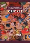 Coach Notebook - Cricket Cover Image