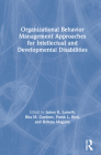 Organizational Behavior Management Approaches for Intellectual and Developmental Disabilities Cover Image