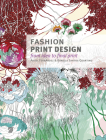 Fashion Print Design: From Idea to Final Print By Ángel Fernández, Daniela Santos Quartino, Marta Hidalgo (Editor) Cover Image