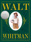 Walt Whitman: Words for America By Barbara Kerley, Brian Selznick (Illustrator) Cover Image