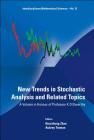 New Trends in Stochastic Analysis and Related Topics: A Volume in Honour of Professor K D Elworthy (Interdisciplinary Mathematical Sciences #12) Cover Image