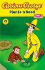 Curious George Plants a Seed Cover Image