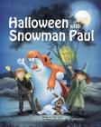 Halloween with Snowman Paul (Snowman Paul Book #6) By Yossi Lapid, Joanna Pasek (Illustrator) Cover Image