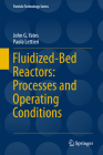 Fluidized-Bed Reactors: Processes and Operating Conditions (Particle Technology #26) Cover Image