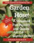 The Garden Hose: Puzzles, Games and Coloring Pages for the Gardener By Puzzledo Com Cover Image