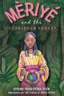 Meriye and the Forbidden Forest By School of Orisa Studies, Yemese Ajare, Devin Cole (Illustrator) Cover Image