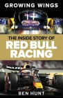 Growing Wings: The Inside Story of Red Bull Racing Cover Image