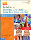Activities for Building Character and Social-Emotional Learning Grades PreK–K (Safe & Caring Schools) Cover Image