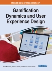 Handbook of Research on Gamification Dynamics and User Experience Design By Oscar Bernardes (Editor), Vanessa Amorim (Editor), Antonio Carrizo Moreira (Editor) Cover Image