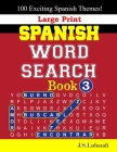 Large Print SPANISH WORD SEARCH Book; 3 By Jaja Books, J. S. Lubandi Cover Image