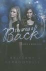 The Witch Is Back (Life's a Witch) By Brittany Geragotelis Cover Image