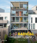 Radical Housing: Designing Multi-Generational and Co-Living Housing for All By Caroline Dove Cover Image