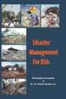 Disaster Management for Kids By Francis Swamy S. J., Christopher Fernandes Cover Image