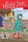 Teacher's Pet (Marguerite Henry's Misty Inn #7) By Judy Katschke, Serena Geddes (Illustrator) Cover Image