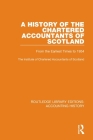 A History of the Chartered Accountants of Scotland: From the Earliest Times to 1954 By The Institute of Chartered Accountants o Cover Image
