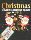 christmas coloring book for adults: Easy and Cute Christmas Holiday Coloring Designs for adult By Anamul Coloring Cover Image