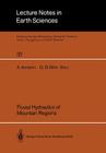 Fluvial Hydraulics of Mountain Regions (Lecture Notes in Earth Sciences #37) By Aronne Armanini (Editor), Giampaolo Di Silvio (Editor) Cover Image