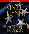 Act of Treason By Vince Flynn, George Guidall (Read by) Cover Image