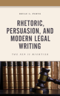 Rhetoric, Persuasion, and Modern Legal Writing: The Pen Is Mightier Cover Image