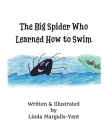 The Big Spider Who Learned How to Swim Cover Image