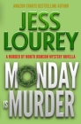 Monday Is Murder: A Romcom Mystery By Jess Lourey Cover Image