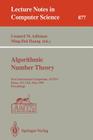 Algorithmic Number Theory: First International Symposium, Ants-I, Ithaca, Ny, Usa, May 6 - 9, 1994. Proceedings (Lecture Notes in Computer Science #877) By Leonard M. Adleman (Editor), Ming-Deh Huang (Editor) Cover Image