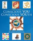 Conscious YOU Conscious YOUth: How to Connect with Your Youth or Teen, while Building Your Own Spiritual Ground. By Tori B. Amos Cover Image