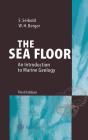 The Sea Floor: An Introduction to Marine Geology Cover Image