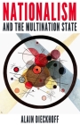 Nationalism and the Multination State Cover Image
