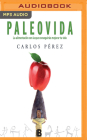 Paleovida By Carlos Perez Ramirez, Elisabeth Garcia Iborra, Pep Papell (Read by) Cover Image