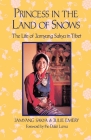 Princess in  Land of Snows: The Life of Jamyang Sakya in Tibet Cover Image