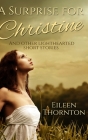 A Surprise for Christine: Clear Print Hardcover Edition By Eileen Thornton Cover Image