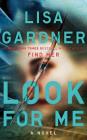 Look for Me (Detective D. D. Warren #9) By Lisa Gardner, Kirsten Potter (Read by) Cover Image