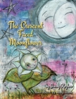 The Crescent Faced Moonflower By Jenny Kozlow, Molly Davis (Illustrator) Cover Image