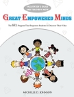 Great Empowered Minds - Facilitator's Manual: The SEL Curriculum that Empowers Students to Discover Their Value Cover Image