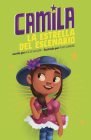 Camila La Estrella del Escenario By Alicia Salazar, Thais Damiao (Illustrator) Cover Image