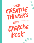 Little Creative Thinker's Exercise Book By Dorte Nielsen Cover Image