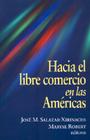 Hacia El Libre Comercio En Las Americas (Century Foundation Books (Brookings Paperback)) Cover Image