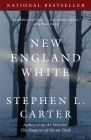 New England White: A Novel (Vintage Contemporaries) By Stephen L. Carter Cover Image