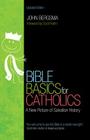 Bible Basics for Catholics: A New Picture of Salvation History Cover Image