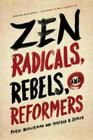 Zen Radicals, Rebels, and Reformers By Perle Besserman, Manfred B. Steger Cover Image