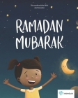 Ramadan Mubarak: Die wunderschöne Welt des Ramadan Ramadangeschichte Islamisches Kinderbuch Cover Image