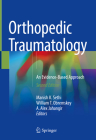 Orthopedic Traumatology: An Evidence-Based Approach Cover Image