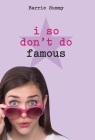 I So Don't Do Famous (I So Don't Do... Series) Cover Image