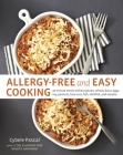Allergy-Free and Easy Cooking: 30-Minute Meals without Gluten, Wheat, Dairy, Eggs, Soy, Peanuts, Tree Nuts, Fish, Shellfish, and Sesame [A Cookbook] Cover Image