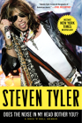 Does the Noise in My Head Bother You?: A Rock 'n' Roll Memoir By Steven Tyler Cover Image