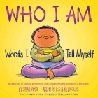 Who I Am: Words I Tell Myself (I Am Books) Cover Image