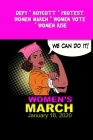 Women's March 2020 - We Can Do It: Feminist Gift for Women's March - 6 x 9 Cornell Notes Notebook For Wild Women Progressive Political Activists Cover Image