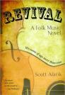Revival: A Folk Music Novel By Scott Alarik Cover Image